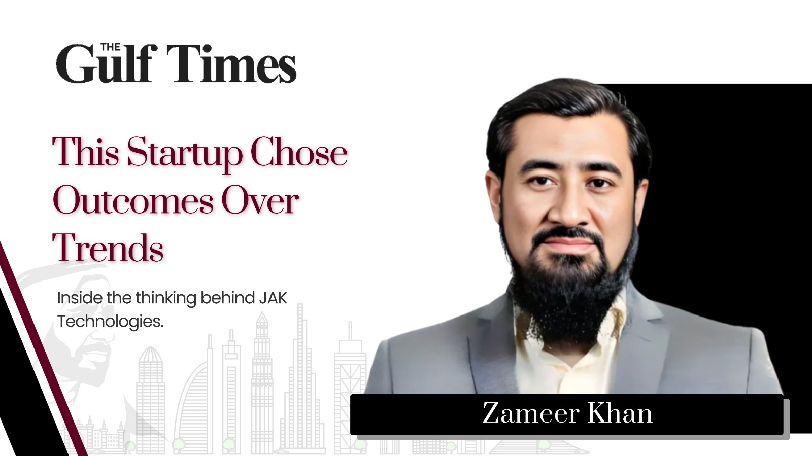 Zameer Khan JAK Technologies